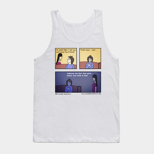 No friends Tank Top by crampedconditions